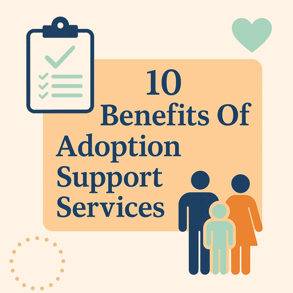 Benefits of adoption support services 