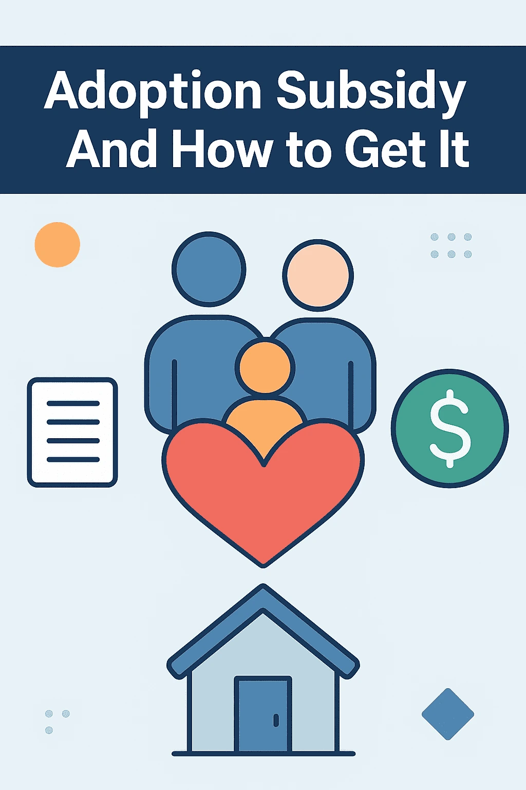 Adoption Subsidy And How To get your hands on it